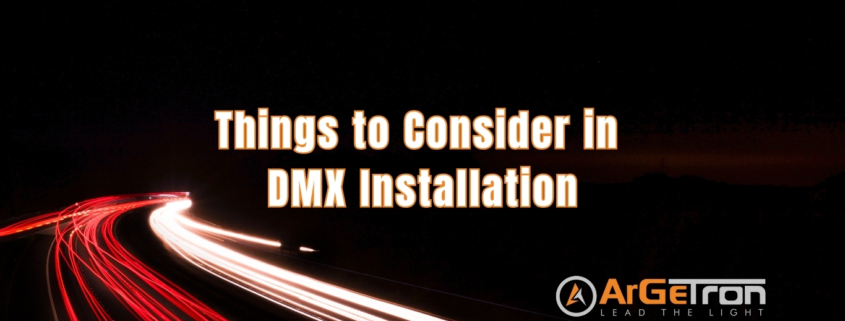 Things-to-Consider-in-DMX-Installation